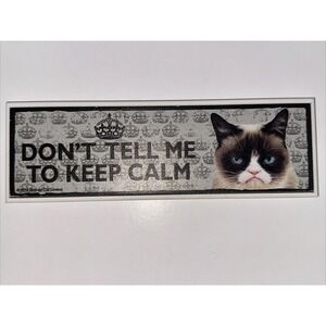 GRUMPY CAT LIMITED 2014 Wooden Sign Don't Tell Me To Keep Calm - and carry on
